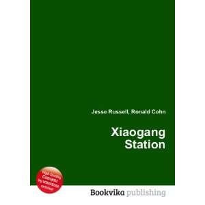  Xiaogang Station Ronald Cohn Jesse Russell Books