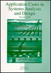 Application Cases in Systems Analysis and Design for Use with Systems 
