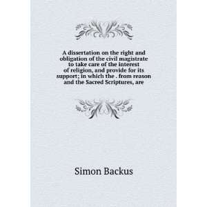   the . from reason and the Sacred Scriptures, are Simon Backus Books