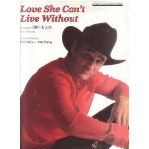 Sheet Music Love She Cant Live without Clint Black 161 