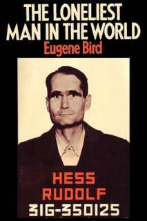   Imprisonment Of Rudolf Hess by Eugene K. Bird, Ishi Press  Paperback