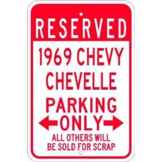 1969 69 CHEVY CHEVELLE Parking Sign   10 x 14 Inches