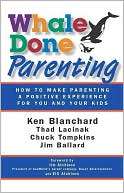 Whale Done Parenting How to Ken Blanchard