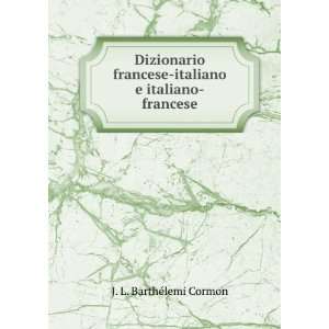    italiano e italiano francese J. L. BarthÃ©lemi Cormon Books