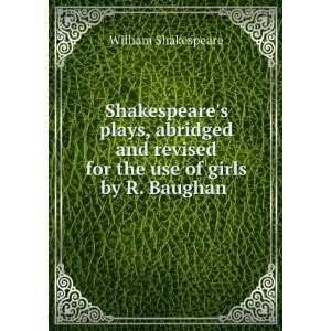   for the use of girls by R. Baughan . William Shakespeare Books