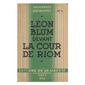  Leon Blum Devant La Cour De Riom, Fevrier Mars 1942 Leon 