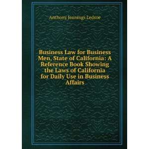  Business Law for Business Men, State of California A 