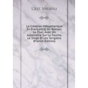   La Fouine, Le Singe Et Les Strigiens (French Edition) Lazr ineanu