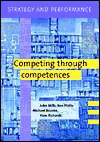 Strategy and Performance Competing through Competences, (052175030X 
