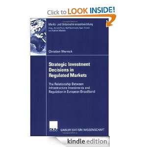 Strategic Investment Decisions in Regulated Markets Christian Wernick 