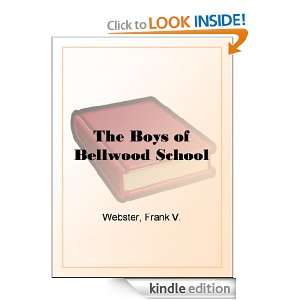 The Boys of Bellwood School Frank V. Webster  Kindle 