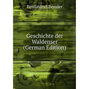    Geschichte der Waldenser (German Edition) Ferdinand Bender Books