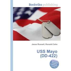  USS Mayo (DD 422) Ronald Cohn Jesse Russell Books