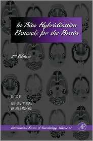 In Situ Hybridization Protocols for the Brain, Vol. 47, (0123668476 