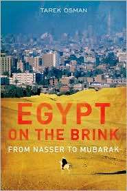 Egypt on the Brink From Nasser to Mubarak, (0300162758), Tarek Osman 