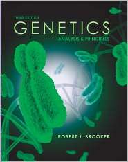 Genetics Analysis and Principles, (0072992786), Robert J. Brooker 