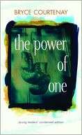   The Power of One by Bryce Courtenay, Random House 