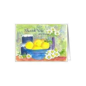  Thank You Friend Lemon Fruit Bowl Still Life Floral Card 