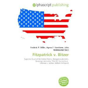  Fitzpatrick v. Bitzer (9786132762429) Books