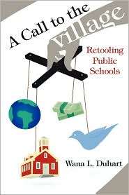 Call to the Village Retooling Public Schools, (1578866359), Wana L 