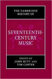 The Cambridge History of Seventeenth Century Music, (0521792738), Tim 