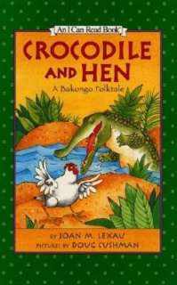   Crocodile and Hen A BaKongo Folktale (I Can Read 