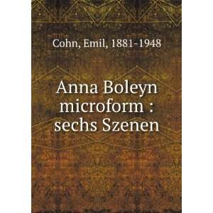 Anna Boleyn microform  sechs Szenen Emil, 1881 1948 Cohn  