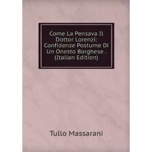   Di Un Onesto Borghese . (Italian Edition) Tullo Massarani Books