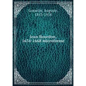   Jean Bourdon, 1634 1668 microforme Auguste, 1843 1918 Gosselin Books