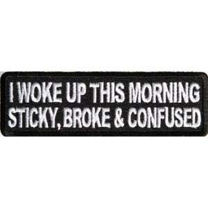  I Woke Up This Morning Sticky Broke And Confused Patch 