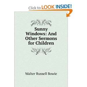   Windows And Other Sermons for Children Walter Russell Bowie Books