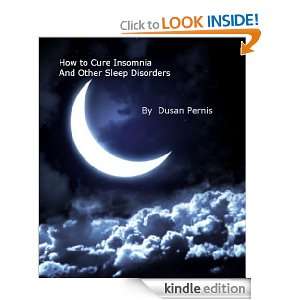How to Cure Insomnia and Other Sleeping Disorders How to Go to Sleep 