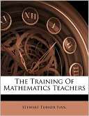 The Training Of Mathematics Stewart Turner Ivan.