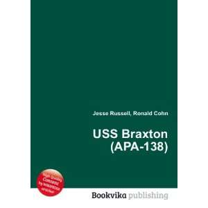  USS Braxton (APA 138) Ronald Cohn Jesse Russell Books