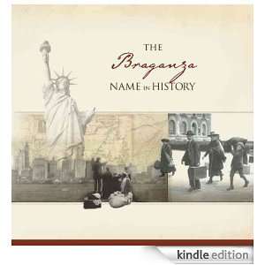 The Braganza Name in History Ancestry  Kindle Store