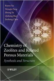Chemistry of Zeolites and Related Porous Materials Synthesis and 