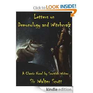 Letters on Demonology and Witchcraft; A Classic Novel by Scottish 