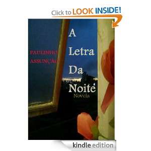 Letra da Noite (Novela) (Portuguese Edition) Paulinho Assunção 