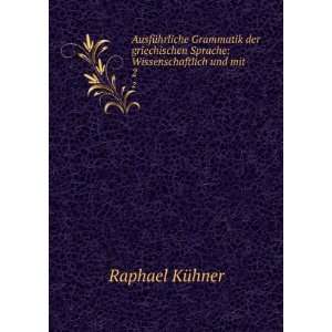    Wissenschaftlich und mit . 2 Raphael KÃ¼hner  Books