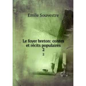  breton contes et rÃ©cits populaires. 2 Emile Souvestre Books