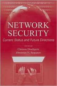 Network Security Current Status and Future Directions, (0471703559 