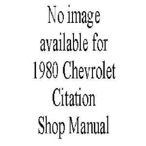    1980 CHEVROLET CITATION Shop Service Repair Manual Book Automotive