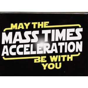  Acceleration Magnet