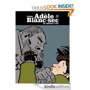 Adèle Blanc sec   tome 3   Le Savant fou (ADELE) (French Edition 