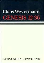 Genesis 12 36, (0800695011), Claus Westermann, Textbooks   Barnes 