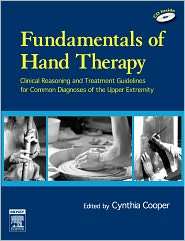  Hand Therapy Clinical Reasoning and Treatment Guidelines for Common 