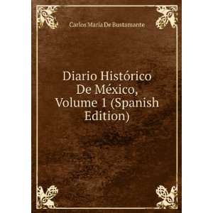   xico, Volume 1 (Spanish Edition) Carlos MarÃ­a De Bustamante Books
