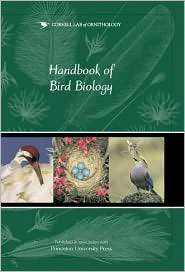 Cornell Lab of Ornithology Handbook of Bird Biology, (093802762X 