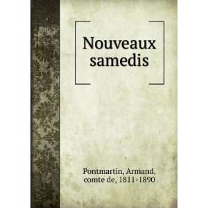    Nouveaux samedis Armand, comte de, 1811 1890 Pontmartin Books