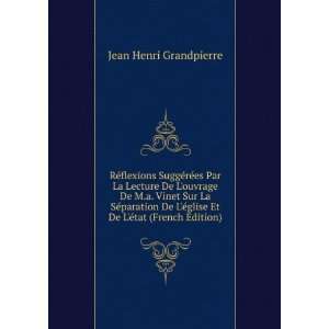   glise Et De LÃ©tat (French Edition) Jean Henri Grandpierre Books